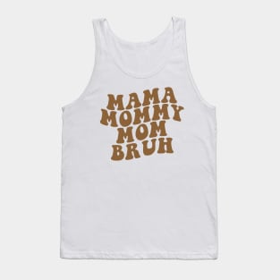 Mama Mommy Mom Bruh Shirt, Mama Shirt, Sarcastic Mom Shirt, Funny Bruh Shirt, Funny Sarcasm Mom Gift, Sarcastic Quotes Tee, Mother's Day Tank Top